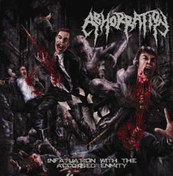 Abhorration : Infatuation with the Accursed Enmity